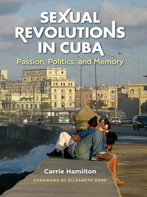 cover image of Sexual Revolutions in Cuba